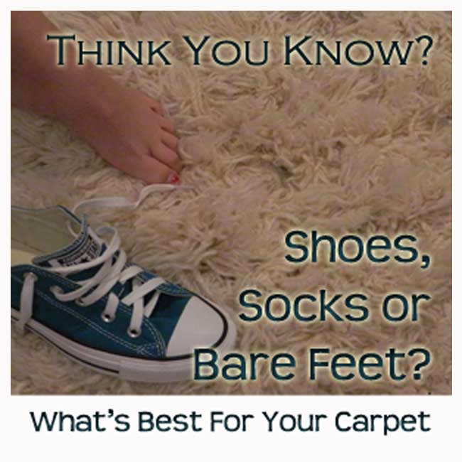is it better to wear shoes or have barefeet on carpet